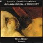 Agnès Mellon & Barcarole - Médée, Ariane, Circé, Héro... Les Déesses Outragées (CD)