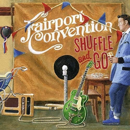 Fairport Convention - Shuffle And Go (CD)