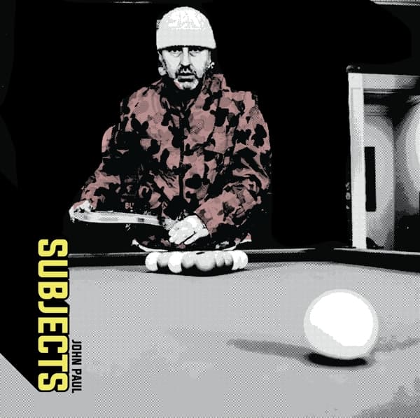 John Paul - Subjects (LP)
