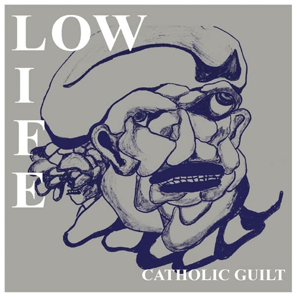 Low Life - Catholic Guilt/Dream Machine (7" Single)