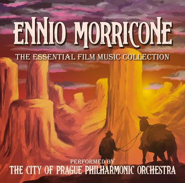 The City Of Prague Philharmonic Orchestr - Ennio Morricone: The Essential Film Music Collection