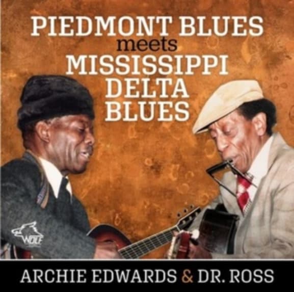 Edwards, Archie / Dr. Ross - Piedmont Blues Meets Mississippi Delta Blues