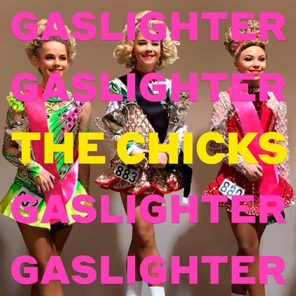 The Chicks - Gaslighter (LP)