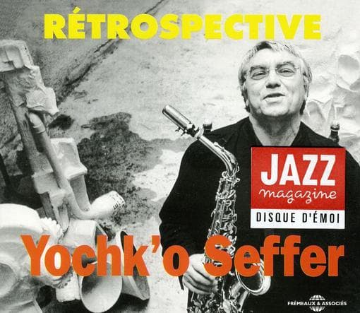 Yochk'O Seffer - Rétrospective (2 CD)
