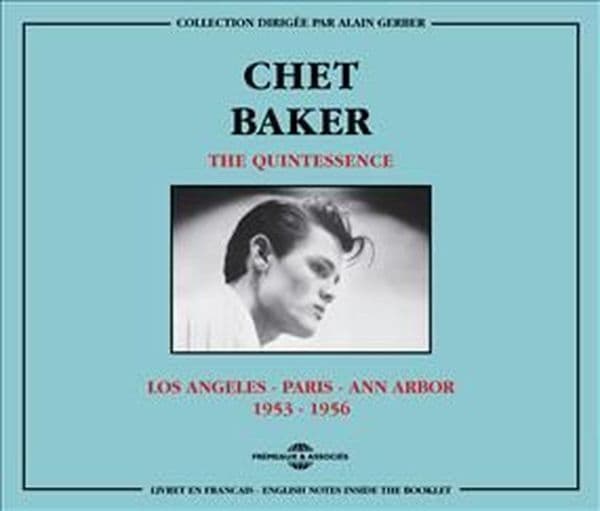 Chet Baker - Los Angeles - Paris - Ann Arbor 1953 - 1956 (2 CD)