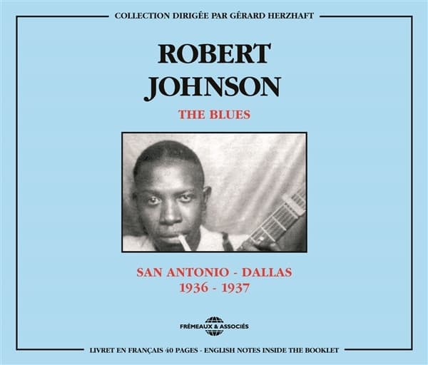 Robert Johnson - The Blues : San Antonio-Dallas 1936-1937 (2 CD)