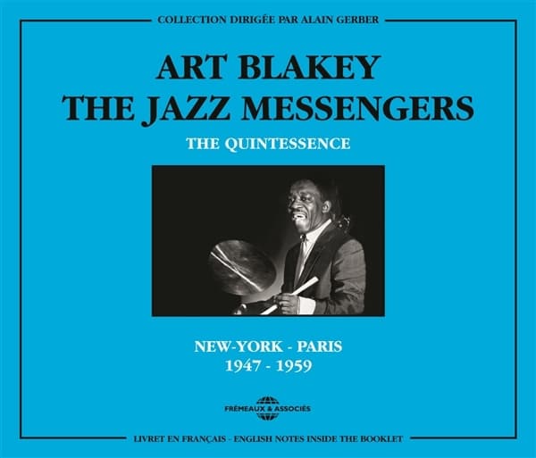 Art Blakey & The Jazz Messengers - The Quintessence. New-York - Paris 1947-1959 (2 CD)