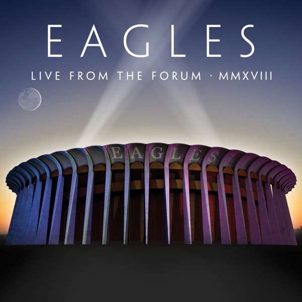 Eagles - Live From The Forum MMXVIII (3 CD)