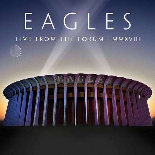 Eagles - Live From The Forum MMXVIII (2 CD)