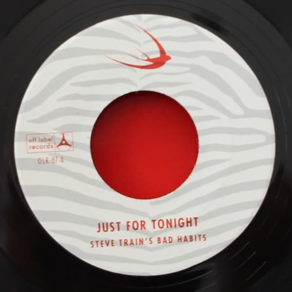 Steve Train's Bad Habits - Just For Tonight (7" Single)