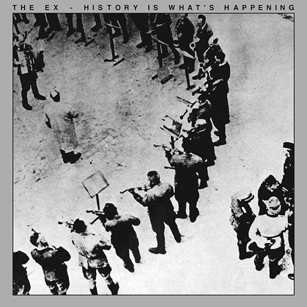 The Ex - History Is What's Happening (LP)