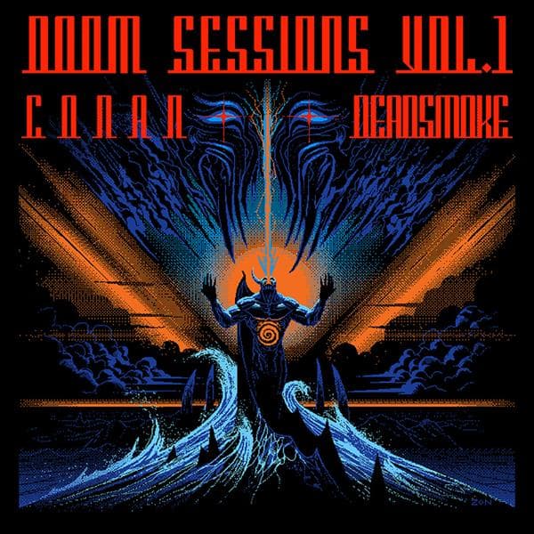 Doom Sessions - Vol. 1 - Featuring Conan And Deadsmoke