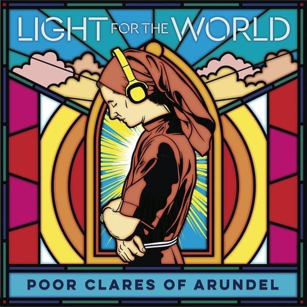 Poor Clare Sisters of Arundel - Light For The World (CD)
