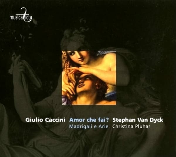 Stephan Van Dyck & Christina Pluhar - Caccini: Amor Che Fai?|Madrigali E Arie (CD)