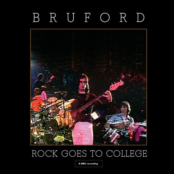 Bill Bruford - Rock Goes To College (A BBC Recording) (CD | DVD)