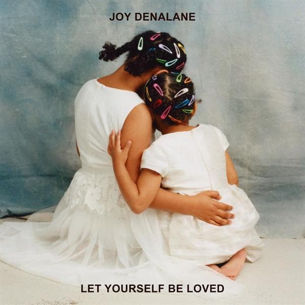 Denalane,joy - Let Yourself Be Loved