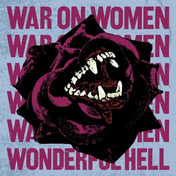 War On Women - Wonderful Hell (LP)