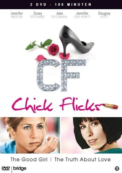 Chick Flicks - The Good Girl/The Truth About Love