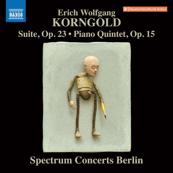 Spectrum Concerts Berlin - Korngold: Suite, Op. 23 | Piano Quintet, Op. 15 (CD)