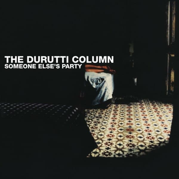 The Durutti Column - Someone Else's Party (2 LP) (Coloured Vinyl)
