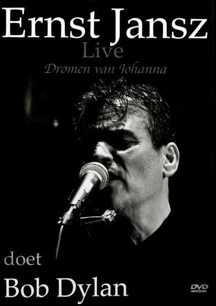 Ernst Jansz - Dromen Van Johanna - Live (Doet Bob Dylan)  (DVD)
