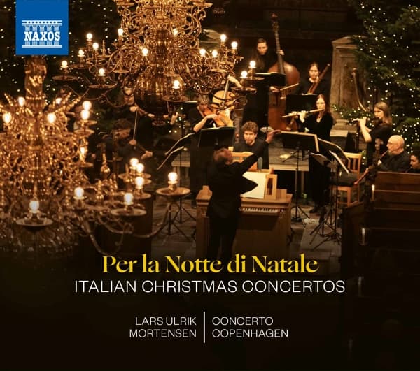 Lars Ulrik Mortensen, Concerto Copenhagen - Per la Notte di Natale: Italian Christmas Concertos (CD)