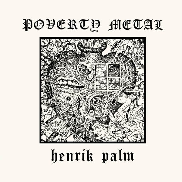 Henrik Palm - Poverty Metal (LP)