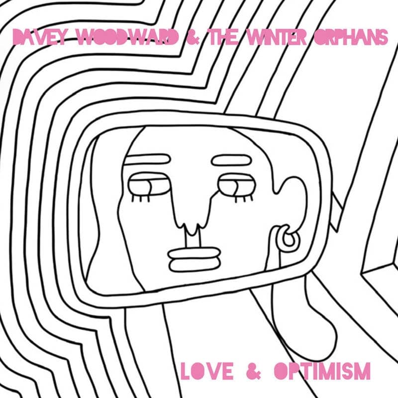 Davey Woodward & The Winter Orphans - Love And Optimism (LP)