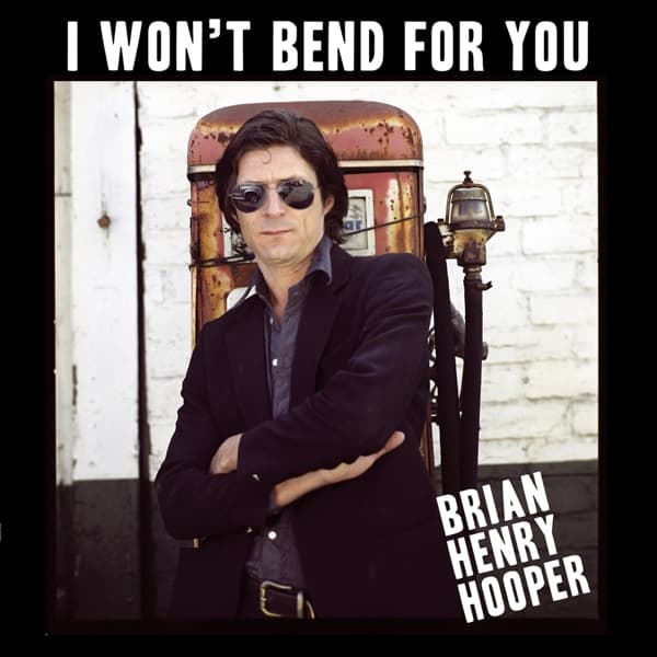 Brian Hooper - I Won't Bend For You (LP)
