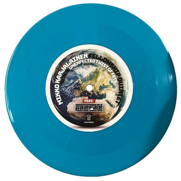Mikko Karjalainen Fellowship Quintet & Paleface - Unexpected Twist Of Fate / A Second Notice (7" Single)