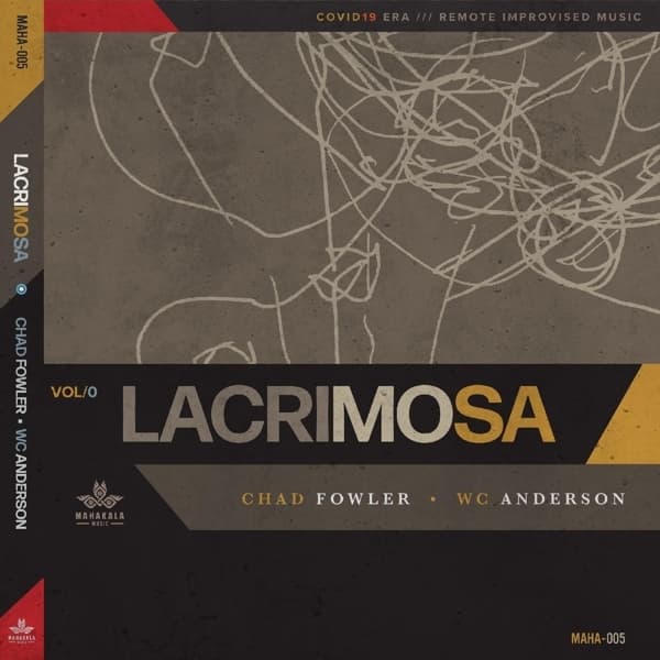 Chad Fowler & WC Anderson - Lacrimosa (CD)