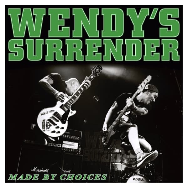 Wendy's Surrender - Made By Choices (7" Single)