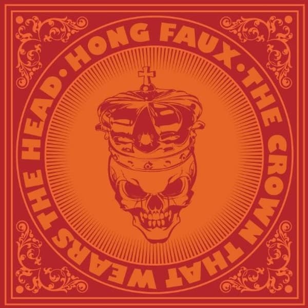 Hong Faux - The Crown That Wears The Head (CD)