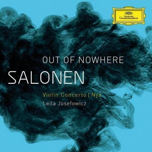 Finnish Radio Symphony Orchestra, Leila Josefowicz - Salonen: Out Of Nowhere - Violin Concerto; Nyx (CD)