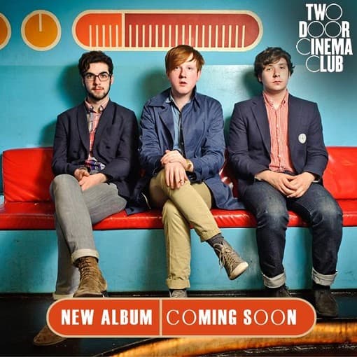 Two Door Cinema Club - Beacon