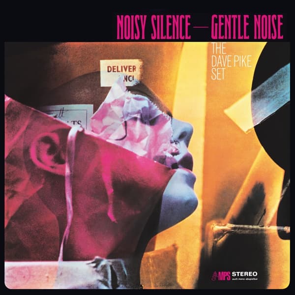 The Dave Pike Set - Noisy Silence - Gentle Noise (LP) (Remastered)