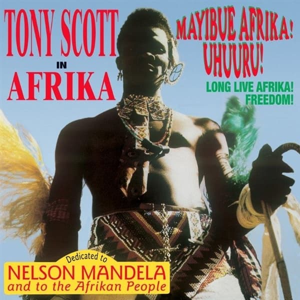 Tony Scott - In Afrika / Mayibue Afrika! Uhuuru! (Long Live Afrika! Freedom!) (2 LP)