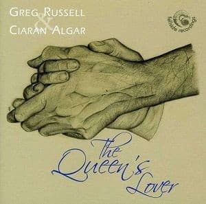 Greg Russell & Ciaran Algar - The Queen's Lover (CD)