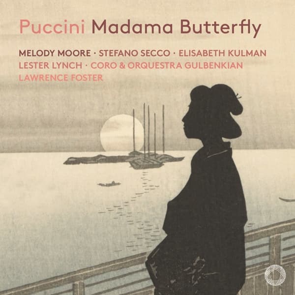 Melody Moore, Lester Lynch, Elisabeth Kulman, Lawrence Foster, Stefano Secco - Puccini: Madama Butterfly (2 SACD)