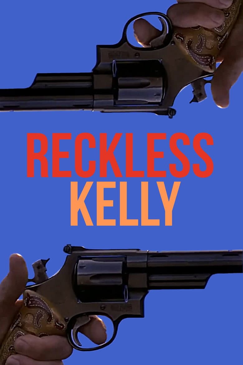 Reckless Kelly (Import)