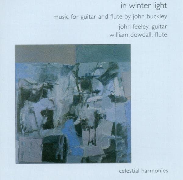 John Feeley & William Dowdall - Buckley: In Winter Light: Music For Flute And Guitar (CD)