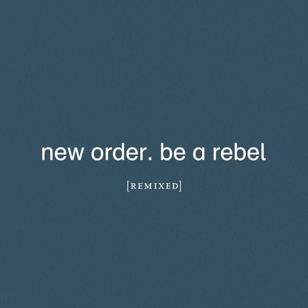 New Order - Be A Rebel (Remixes) (2 LP) (Limited Edition) (Coloured Vinyl)