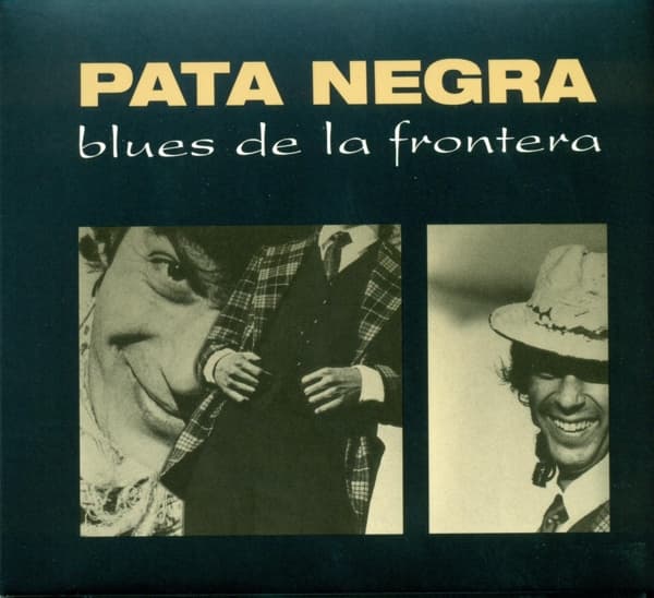 Pata Negra - Pata Negra Blues De La Frontera