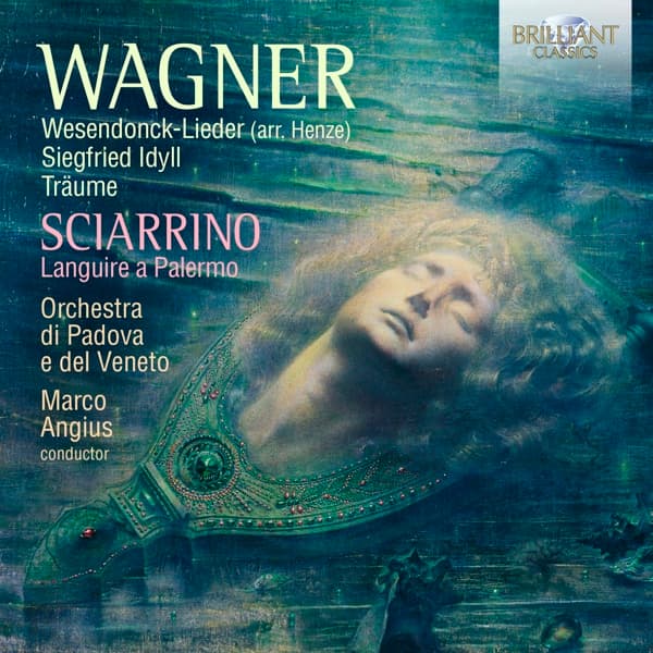 Salvatore Sciarrino, Orchestra Di Padova E Del Veneto, Marco Angius - Wagner: Wesendonck-Lieder, Siegfried Idyll, Träume, Languire A Palermo (CD)