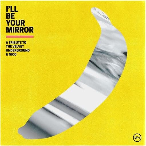 Various Artists - I'll Be Your Mirror (A Tribute To The Velvet Underground & Nico) (2 LP)