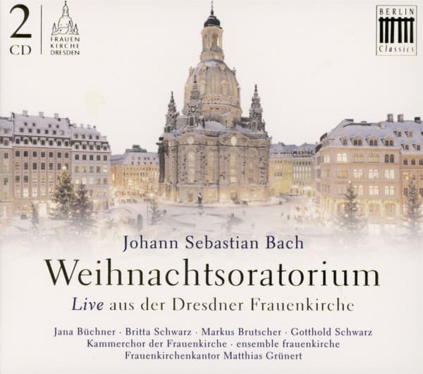Kammerchor Der Frauenkirche, Ensemble Frauenkirche Dresden, Matthias Grünert - Bach: Weihnachtsoratorium (2 CD)