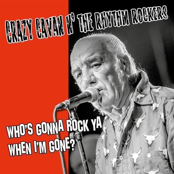 Crazy Cavan 'n' The Rhythm Rockers - Who's Gonna Rock You When I'm Gone (LP) (Coloured Vinyl)