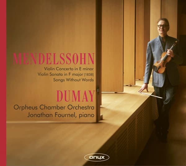 Augustin Dumay, Orpheus Chamber Orchestra - Mendelssohn: Violin Concerto In E Minor -Violin Sonata In F Major - Songs Without Words (CD)