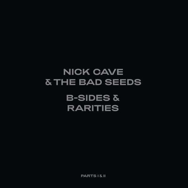 Nick Cave & The Bad Seeds - B-Sides & Rarities: Part I & II (1988-2020) (7 LP) (Limited Deluxe Edition)