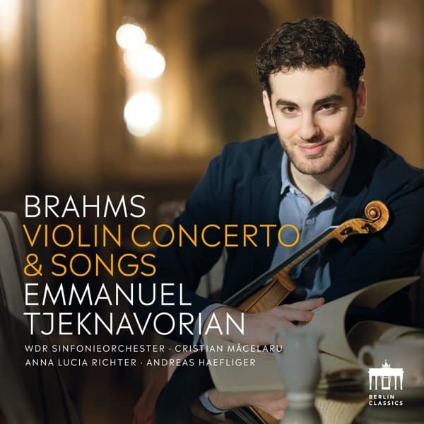 Emmanuel Tjeknavorian, WDR Sinfonieorchester Köln, Cristian Macelaru, Anna Lucia Richter, Andreas Haefliger - Brahms: Violin Concerto & Songs (CD)